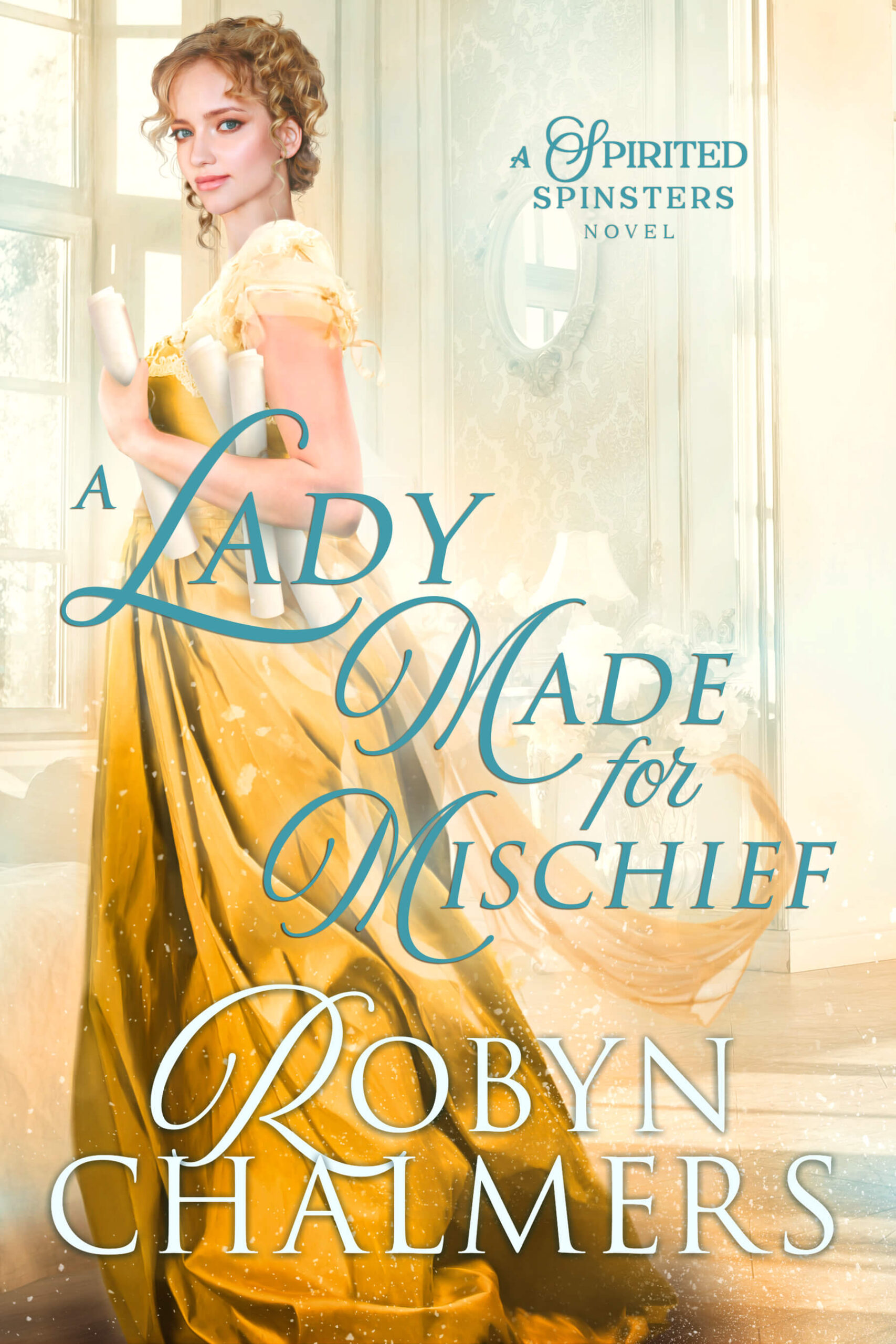 Cover of A Lady Made for Mischief by Robyn Chalmers